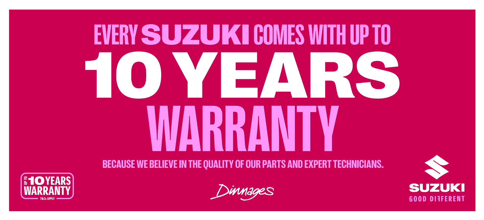 Suzuki 10 Year Warranty at Dinnages