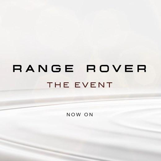 RANGE ROVER. THE EVENT. NOW ON.