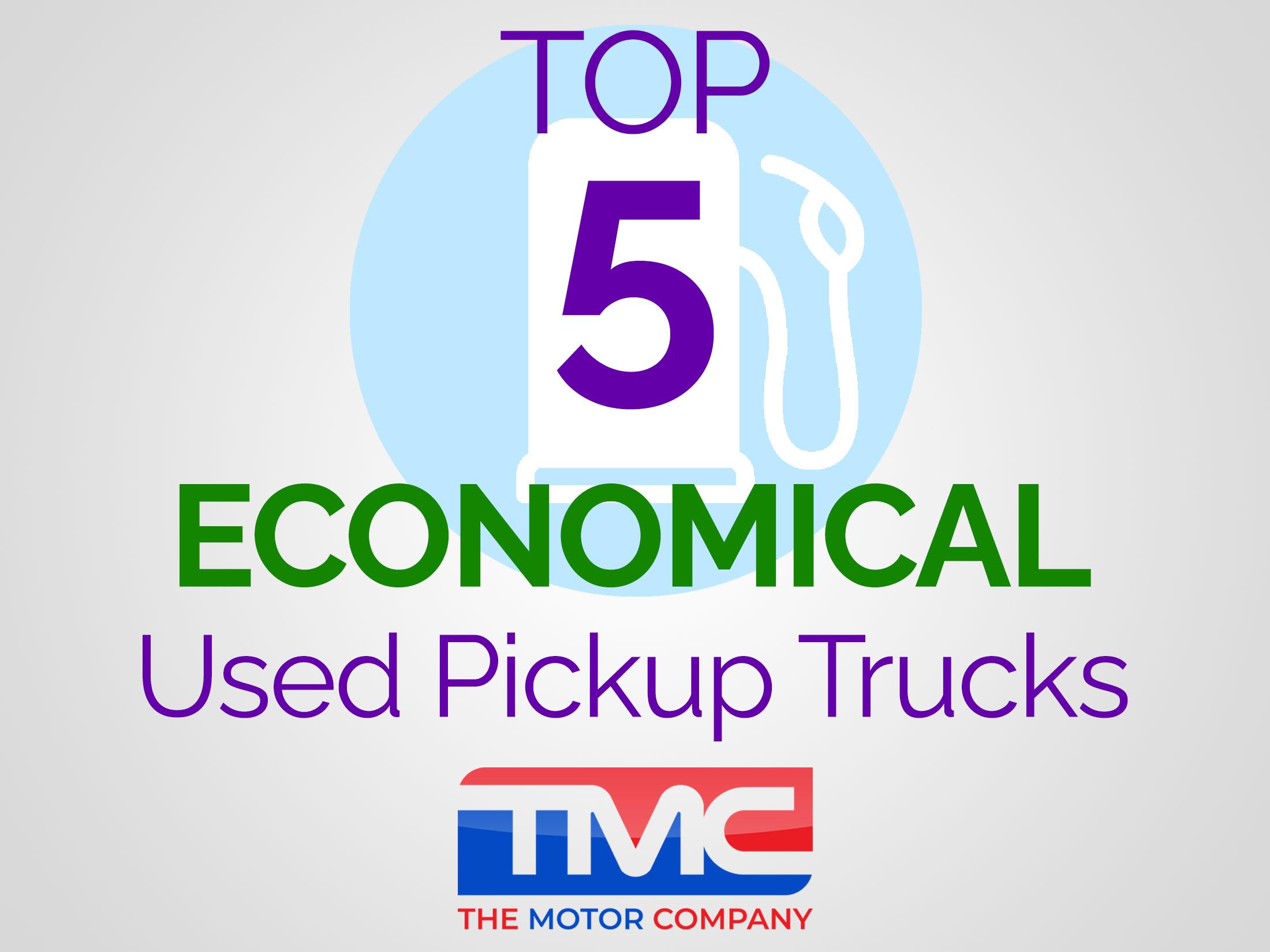 The 5 Most Economical Used Pickup Trucks in 2022 Fuel Efficient Used