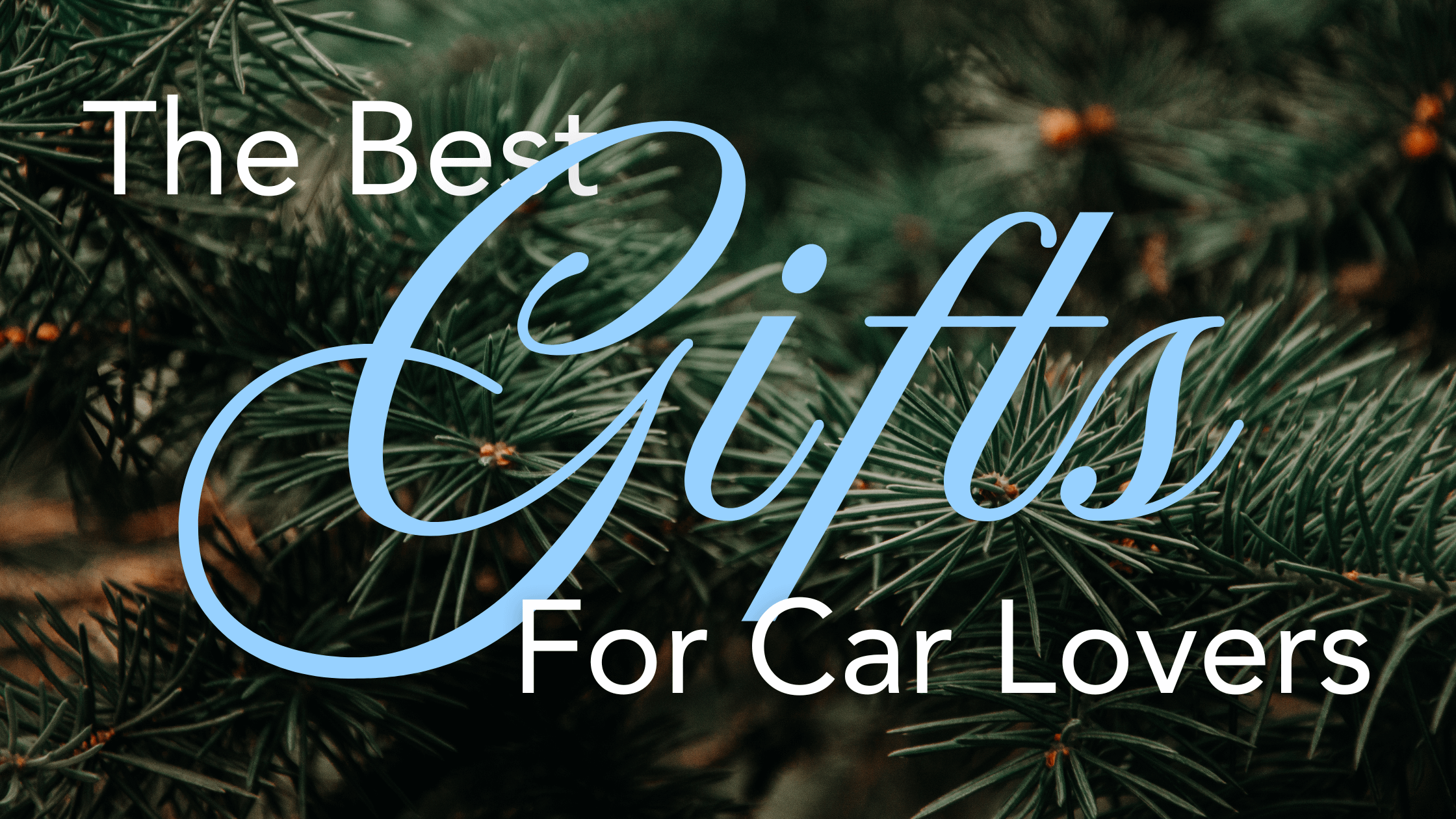 The best gifts for car lovers