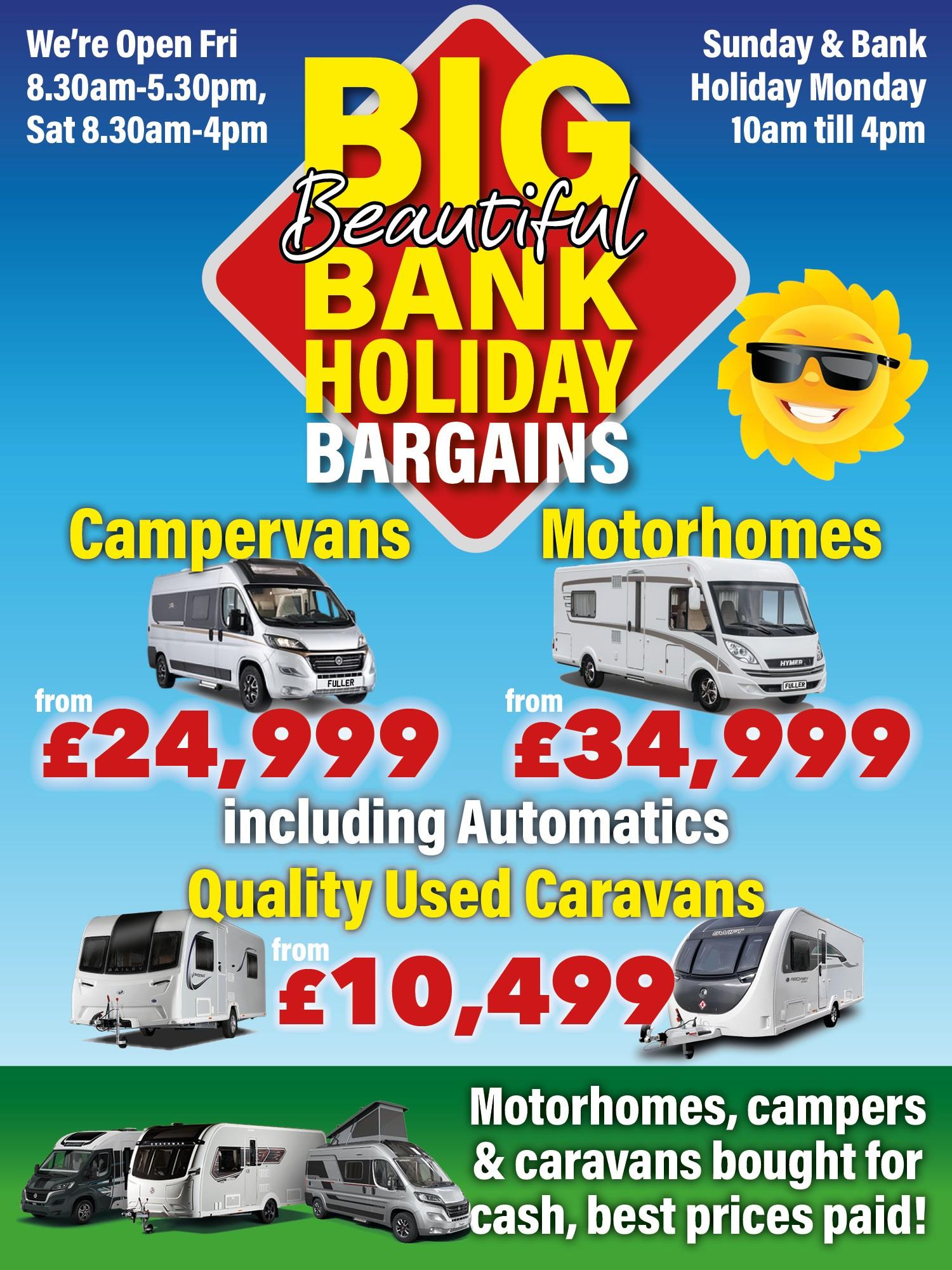 Fuller Leisure are open this Bank Holiday Weekend with great deals on motorhomes and caravans