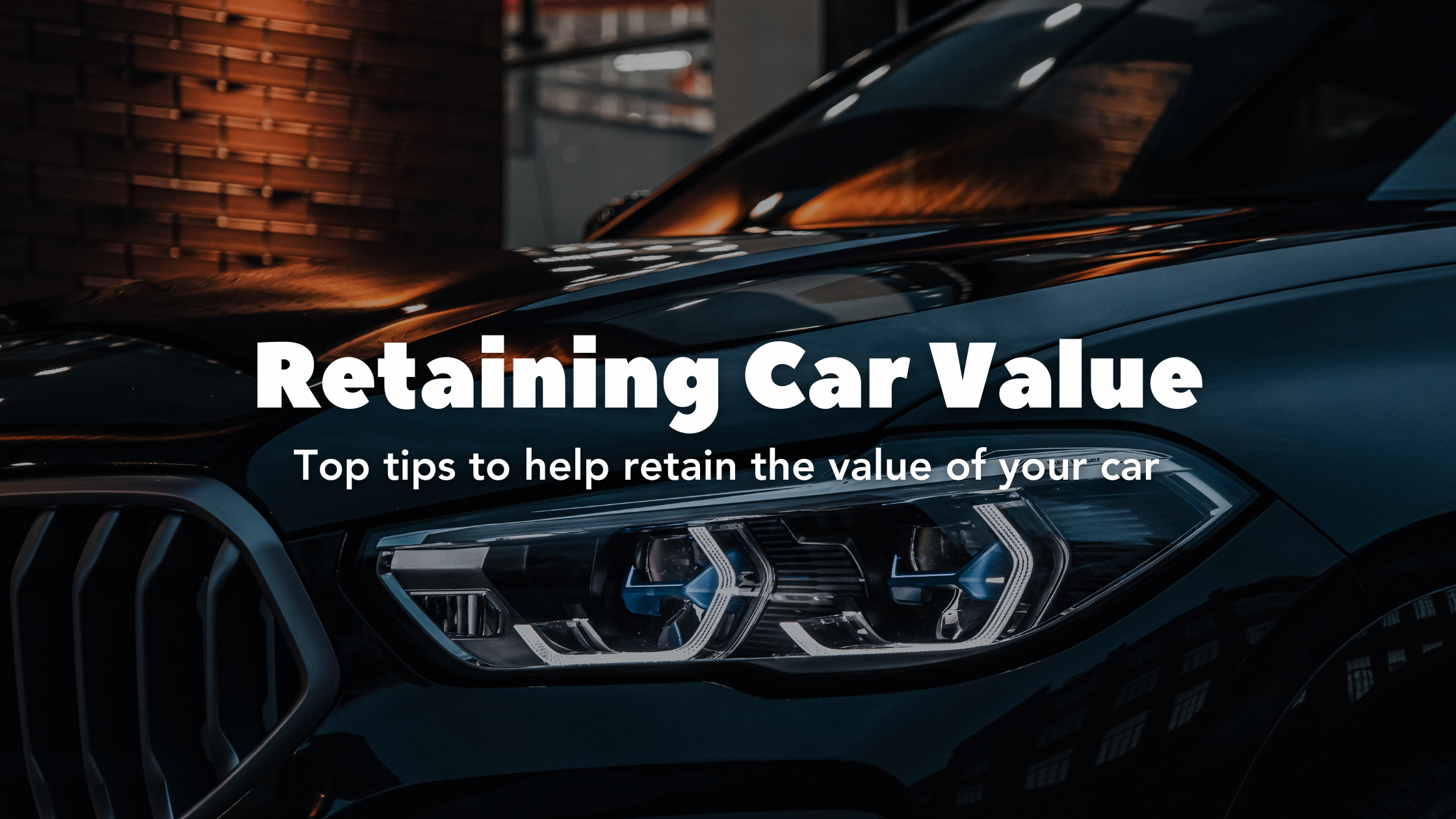 9 Ways to Retain the Value of Your Car 