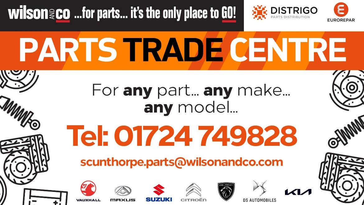 Wilson and Co Parts Trade Centre advert for any part, make or model, with telephone number 01724 749828 and email scunthorpe.parts@wilsonandco.com.