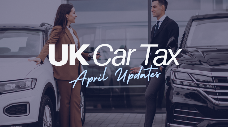 UK Car Tax Has Changed - Here's What Every Driver Needs to Know