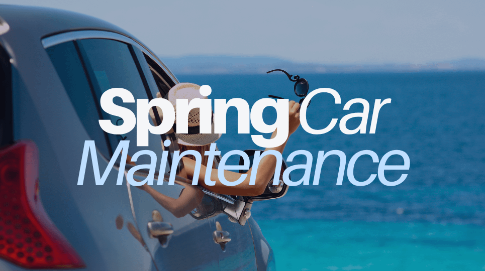 Spring Car Maintenance Checklist: Get Your Car Ready for Summer