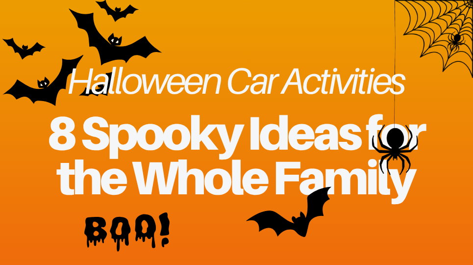 Halloween Car Activities: 8 Spooky Ideas for the Whole Family