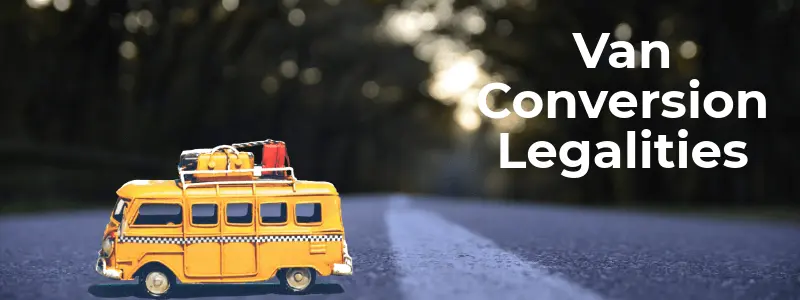 van conversion legalities