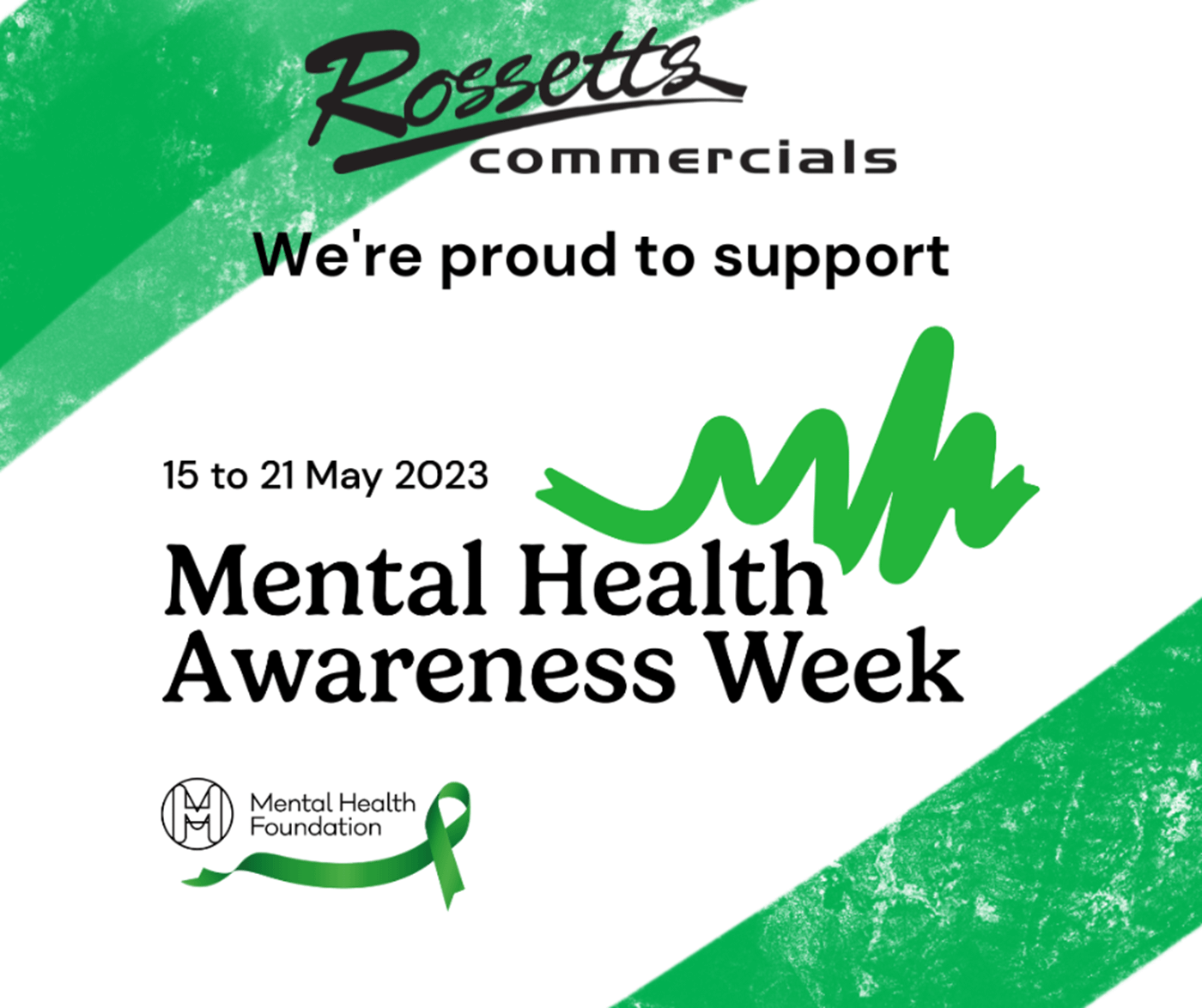 Rossetts Commercials is marking Mental Health Awareness Week 