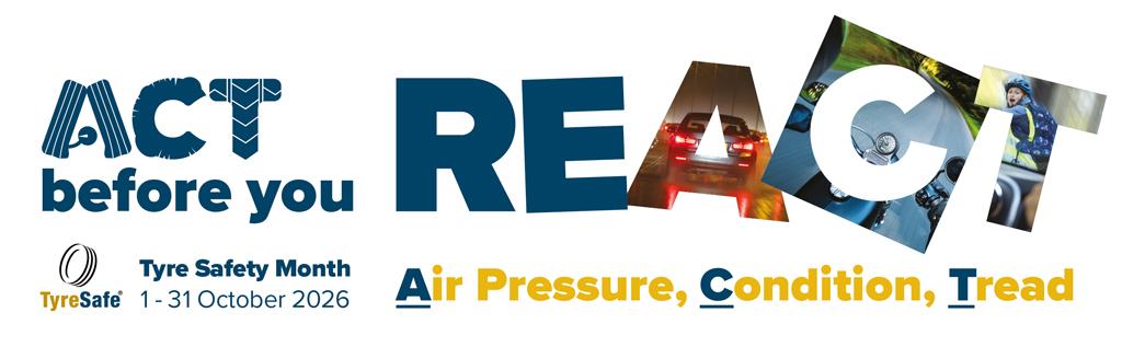 Act Before You React - Tyre Safety Month - October 2026